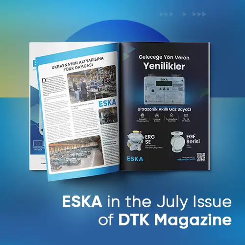 DTK Dergisi Temmuz Sayısında ESKA