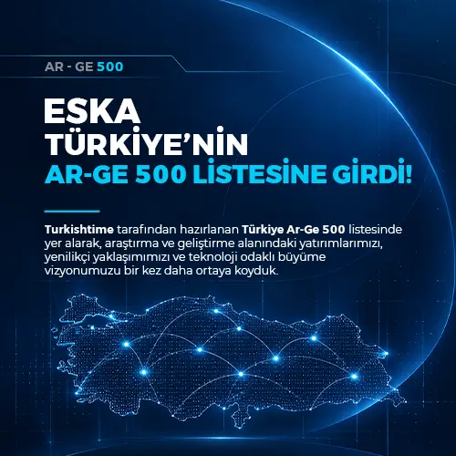 ESKA, Türkiye Ar-Ge 500 Listesinde Yerini Aldı!