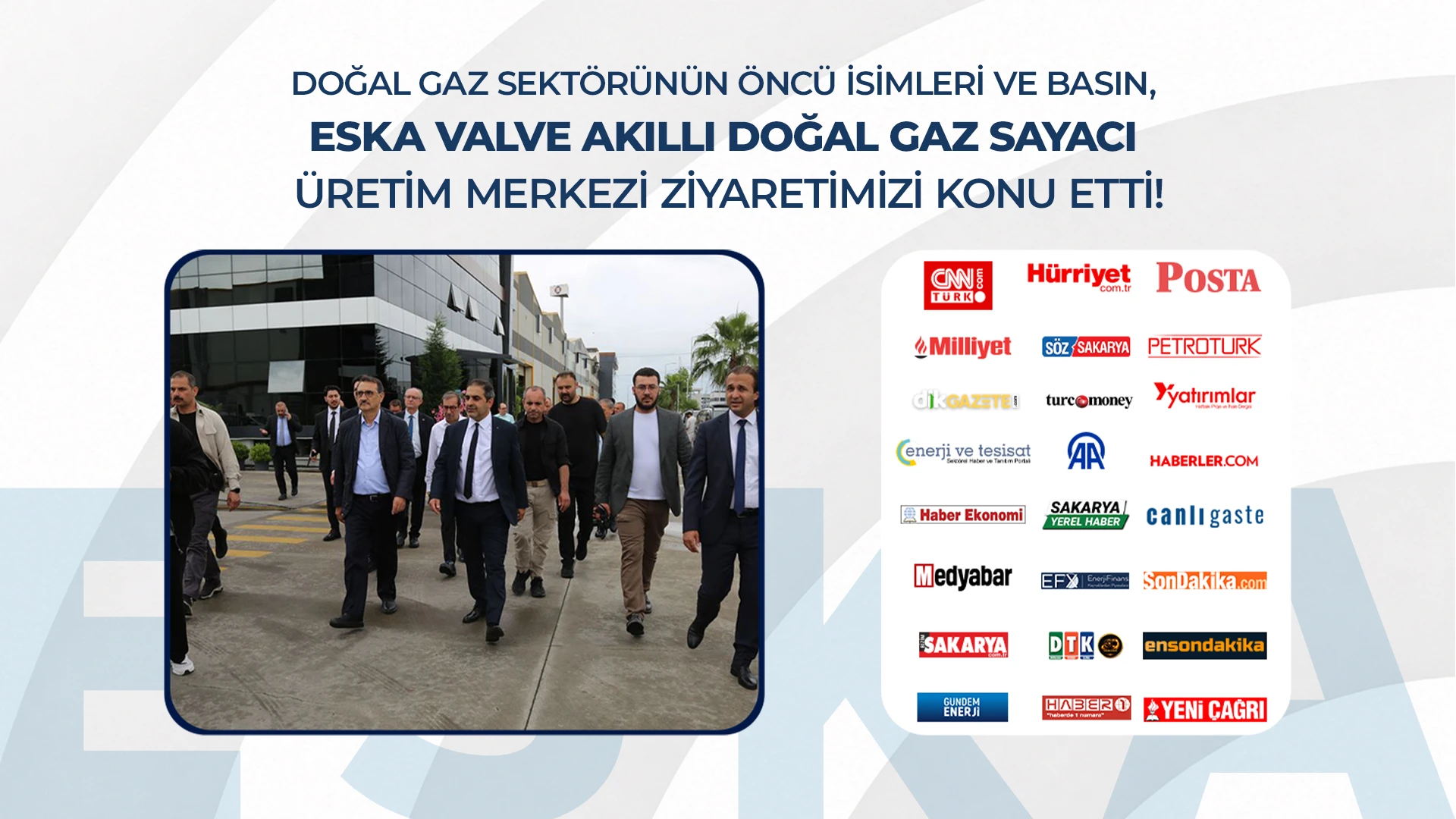 Doğal Gaz Sektörünün Öncü İsimleri ve Basın, ESKA Valve Akıllı Doğal Gaz Sayacı Üretim Merkezi Ziyaretimizi Konu Etti
