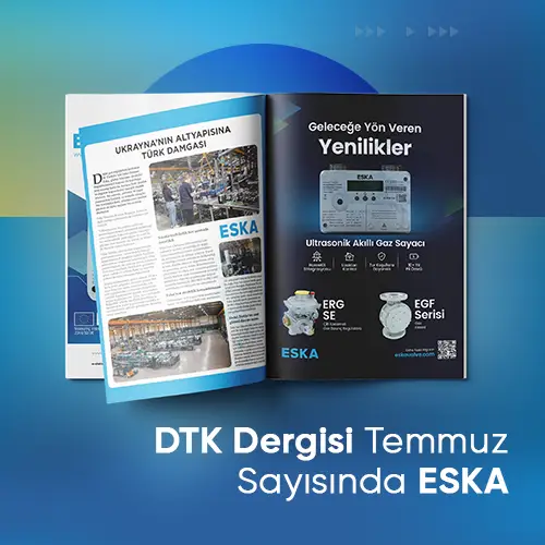 Eska Valve Haber: DTK Magazine