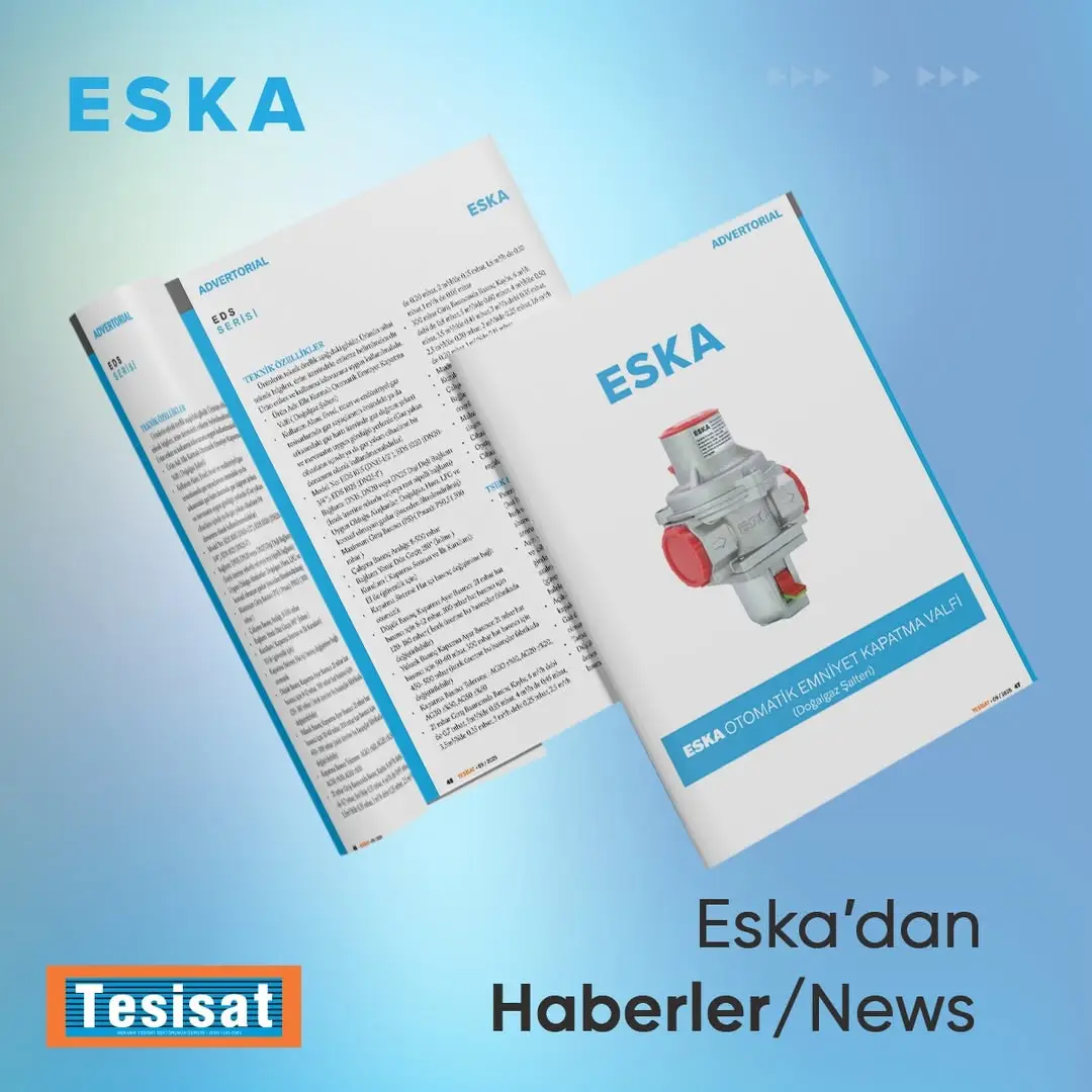 Eska Valve Haber: Eska Doğalgaz Şalteri, teknik özellikleriyle Tesisat Dergisi’nin bu ayki sayısında!