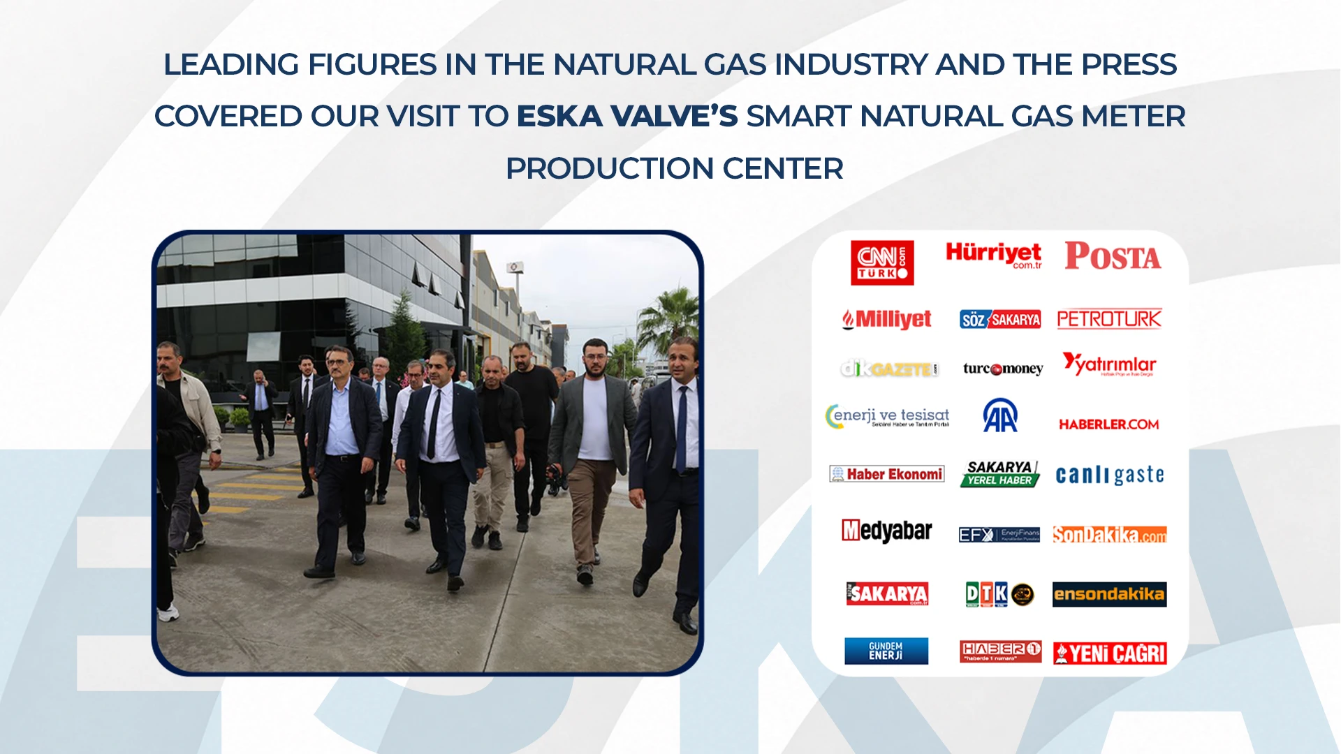 Leading Figures in the Natural Gas Industry and the Press Covered Our Visit to ESKA Valve’s Smart Natural Gas Meter Production Center.